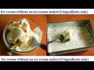 Video: Vanilla Ice Cream without an Ice Cream Maker (other flavor ideas provided